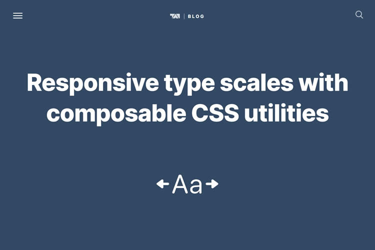 Responsive Type Scales with Composable CSS Utilities