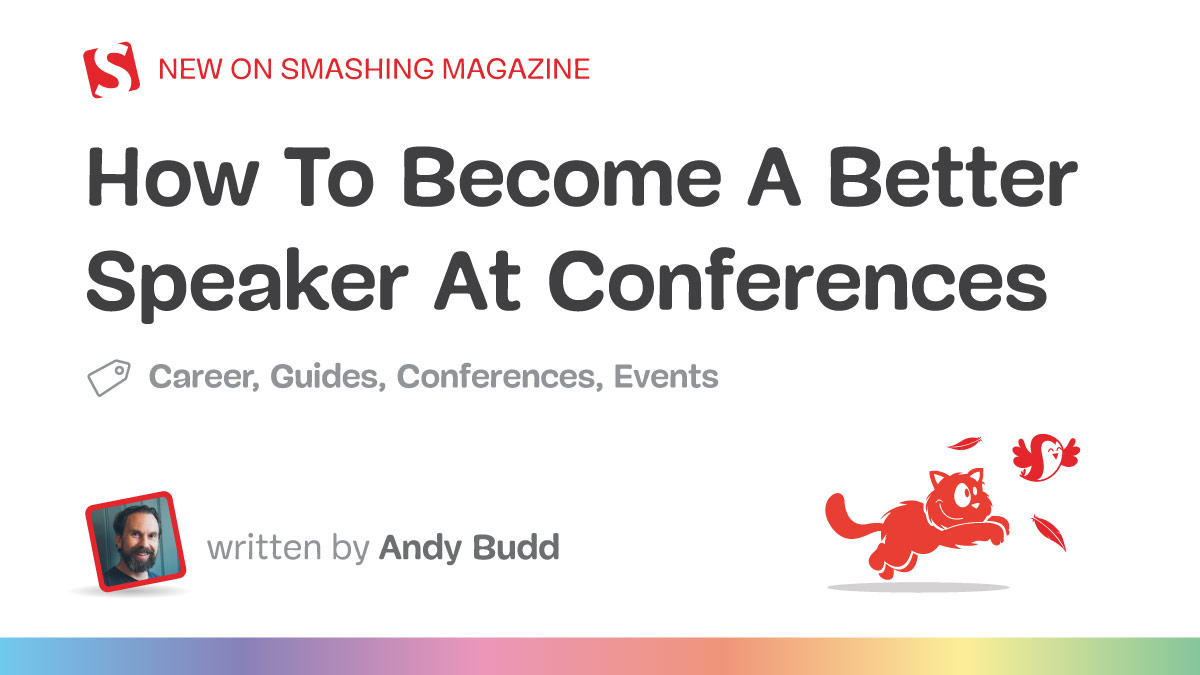 How To Become A Better Speaker At Conferences — Smashing Magazine