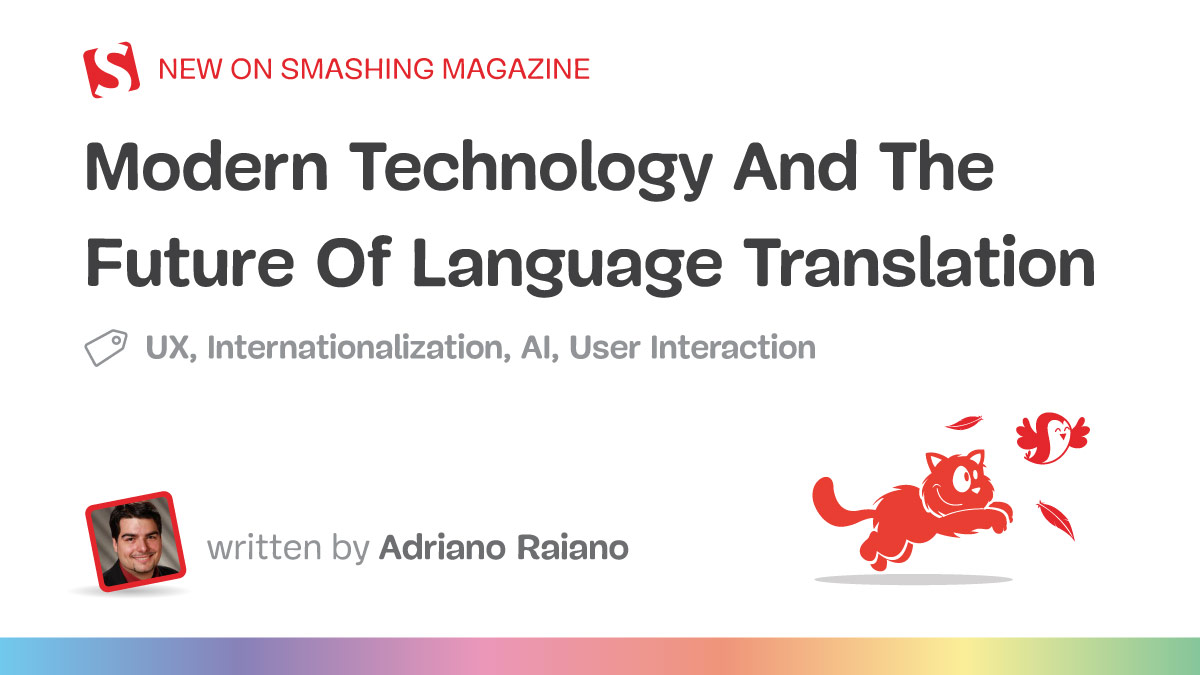 Modern Technology And The Future Of Language Translation — Smashing Magazine