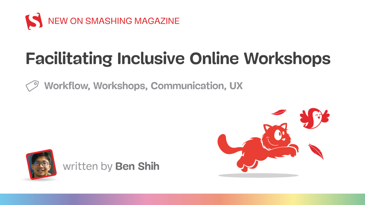 Facilitating Inclusive Online Workshops (Part 1) — Smashing Magazine