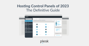 Hosting Control Panels of 2023 – The Definitive Guide