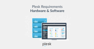 Plesk Requirements – Hardware & Software