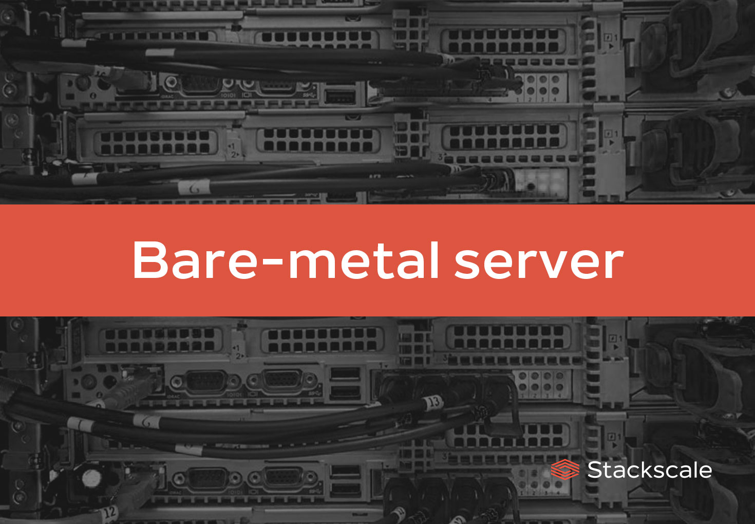 What is a bare-metal server? | Stackscale