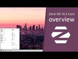 Zorin OS 16.3 Core overview | Make your computer better.