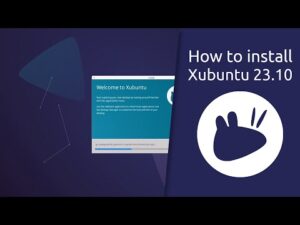 How to install Xubuntu 23.10.