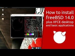 How to install freeBSD 14.0 plus XFCE desktop and basic applications