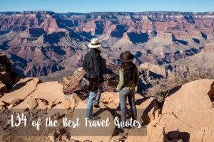 134 of the Best Travel Quotes for Your Instagram Caption