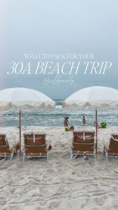 What to Pack for Your 30A Beach Trip