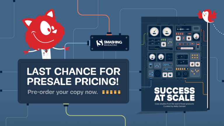 Success At Scale: Last Chance For Pre-Sale Price — Smashing Magazine
