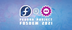 Join Fedora at FOSDEM 2021