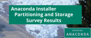 Anaconda Installer Partitioning and Storage Survey Results – Fedora Magazine